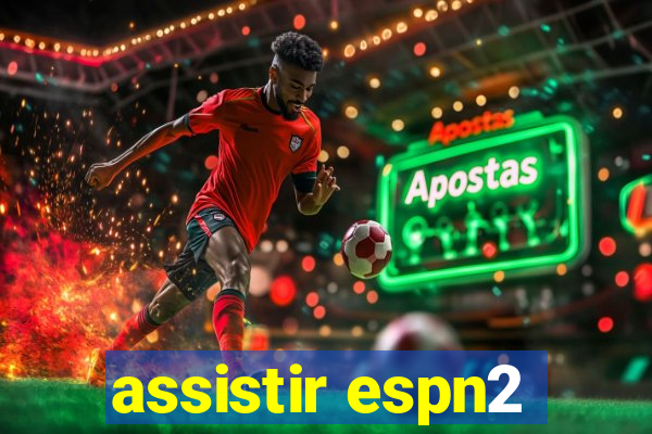 assistir espn2